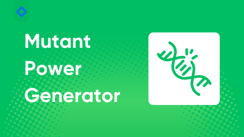 mutant power generator